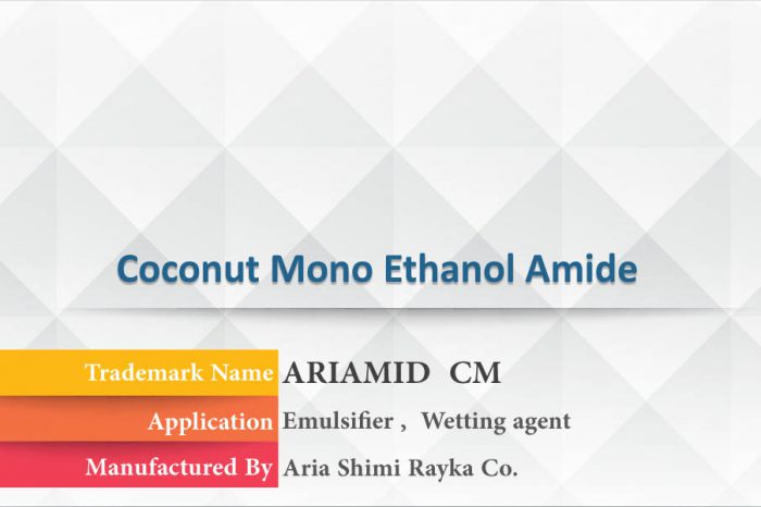 Coconut Mono Ethanol Amide , ariamid cm , Aria Shimi Rayka , asrc.ir