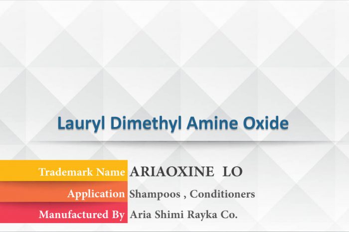Lauryl Dimethyl Amine Oxide , ariaoxine lo , Aria Shimi Rayka , asrc.ir