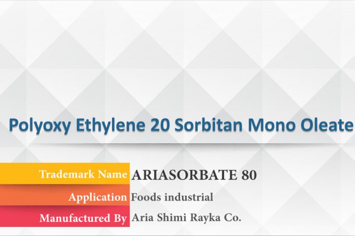 Polyoxy Ethylene 20 Sorbitan Mono Oleate, Ariasorbate 80